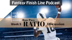 Fantasy Finish Line Podcast: Week 5 Run/Pass Ratio Discussion