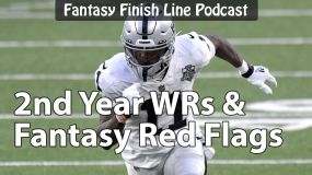 Fantasy Finish Line Podcast, Second Year WRs and Fantasy Red Flags